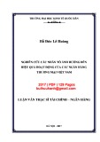 Luận văn Thạc sĩ Tài chính ngân hàng: Nghiên cứu các nhân tố ảnh hưởng đến hiệu quả hoạt động của các ngân hàng thương mại Việt Nam