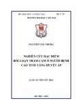 Luận án Tiến sĩ Y học: Nghiên cứu đặc điểm rối loạn trầm cảm người bệnh cao tuổi tăng huyết áp
