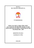 Luận văn Thạc sĩ Quản lý công: Nâng cao chất lượng công chức các cơ quan chuyên môn thuộc Ủy ban nhân dân quận Hà Đông, thành phố Hà Nội giai đoạn 2024-2030