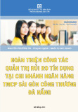 Luận văn Thạc sĩ Quản trị kinh doanh: Hoàn thiện công tác quản trị rủi ro tín dụng tại Chi nhánh NHTMCP Sài Gòn Công Thương Đà Nẵng