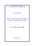 Luận án Tiến sĩ Nông nghiệp: Nghiên cứu chọn tạo giống lúa thơm cao sản phục vụ nội tiêu và xuất khẩu