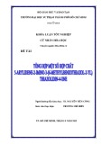 Khóa luận tốt nghiệp: Tổng hợp một số hợp chất 5- arylidene-2-imino-3-(6-methylbenzothiazol-2-yl)thiazolidin-4-one